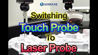 CMM - switching from touch probe to laser probe