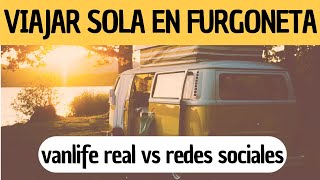 ❌ LO QUE NO SE CUENTA de la VANLIFE 🚐 Reacción de la gente a una MUJER VIAJANDO SOLA 🙋🏻‍♀️ | Cap #11