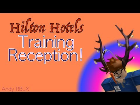 Receptionist Training Guide Roblox 07 2021 - roblox hilton hotels training guide helper
