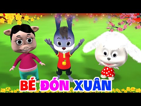 Tết Là Tết Cho Bé Đón Xuân ⭐ Xuân Xuân Ơi Xuân Đã Về 🌺 Nhạc Xuân Thiếu Nhi Sôi Động Hay Nhất