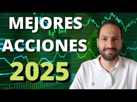 💥¿Qué acciones comprar en 2025?