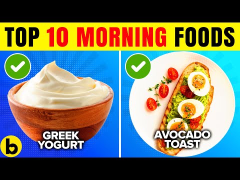 10 Morning Foods You Should Eat Every Day