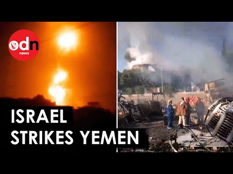 Israel Strikes Yemen After Deadly Houthi Missile Attacks