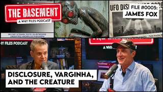 James Fox - UFO Disclosure, Varginha, and the Captured Creature | Basement Trailer
