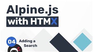 Using Alpine with HTMX (& Laravel) #4 - Adding a Search Bar