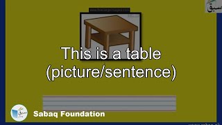 This is a table (picture/sentence)
