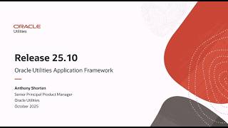 Oracle Utilities Application Framework 25.10 Release Summary