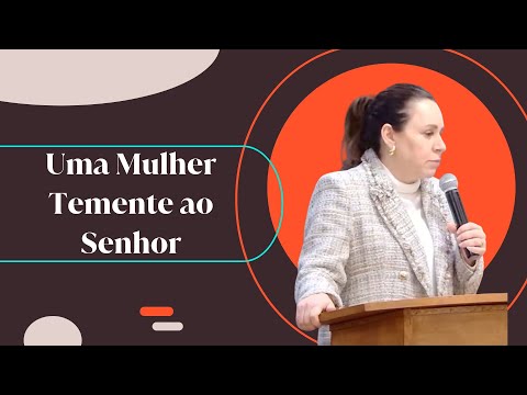 Helena Tannure - Uma Mulher Temente ao Senhor