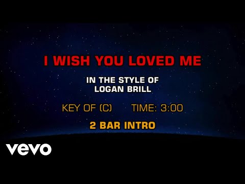 Logan Brill – Wish You Loved Me (Karaoke)