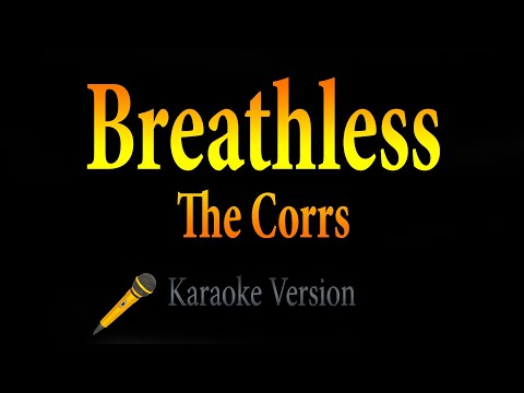 Breathless - The Corrs (Karaoke)