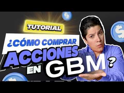 Cómo comprar acciones en GBM - TUTORIAL GBM 2025