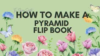 HOW TO MAKE A PYRAMID FLIP BOOK - PAPER CRAFTS