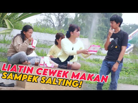 LIATIN CEWEK MAKAN SAMPEK SALTING! - Part6
