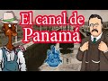 Historia del Canal de Panamá