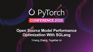 Open Source Model Performance Optimization With SGLang