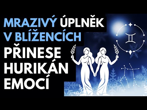 MRAZIVÝ úplněk v Blížencích - 15.12.2024 Příznaky transformace osobní rozvoj horoskop dle astrologie