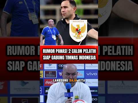 RUMOR PANAS! 2 CALON PELATIH BARU SIAP GABUNG TIMNAS INDONESIA