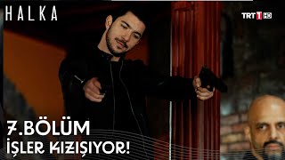 Çağatay, Halka'nın anahtarını almaya geldi, Kaan silah çekti! - Halka 7. Bölüm