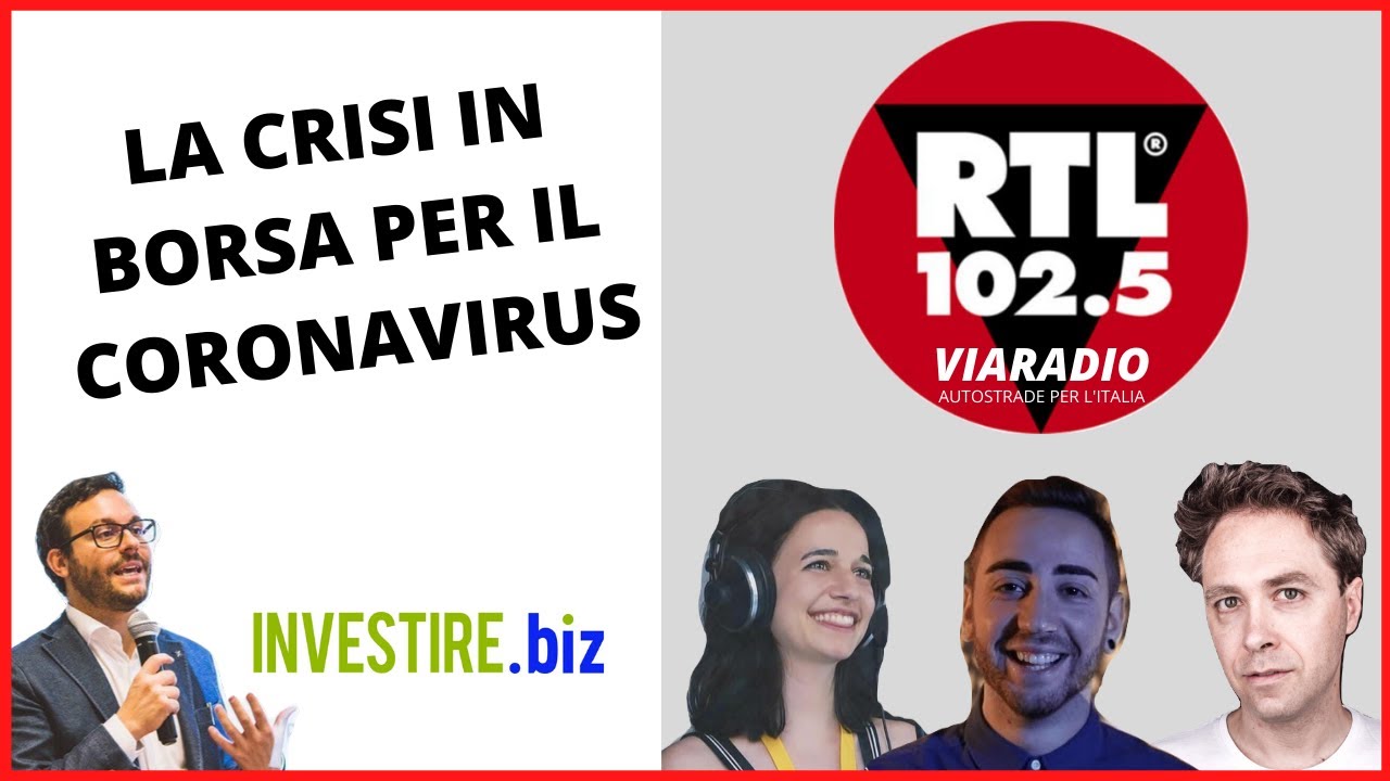 Crisi borse e Coronavirus: Luca Discacciati a RTL 102.5