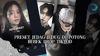 preset jedag jedug “ DJ POTONG BEBEK DROP “ alight motion