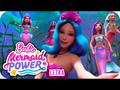 Si Hallas Tu Poder | Letra | Barbie™ Mermaid Power™