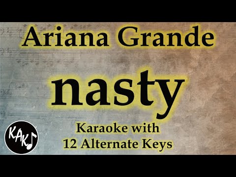 nasty Karaoke – Ariana Grande Instrumental Lower Higher Male Original Key