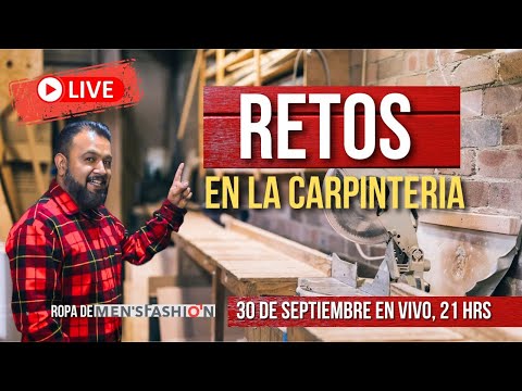 Retos en la Carpinteria en Vivo