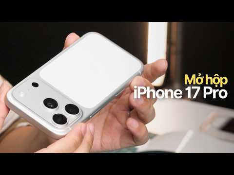 Đập hộp iPhone 17 Pro (siêu thất vọng?)