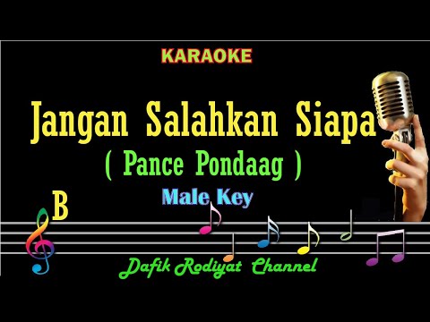 Jangan Salahkan Siapa (Karaoke) Pance Pondaag Nada Pria/Cowok Male key B (Meriam Bellina) Low key