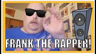 Frank rants over some sweet beats!