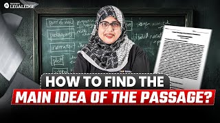 CLAT English: How to Find the Main Idea in Reading Comprehension Passages