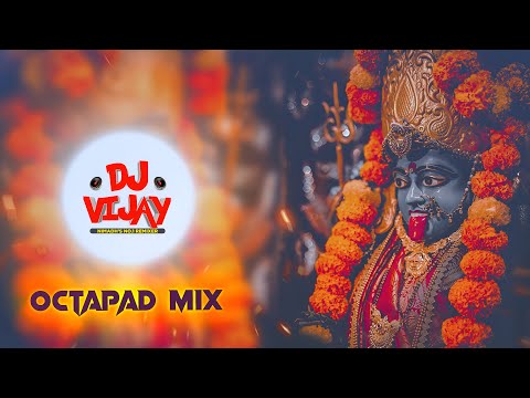 Kalo Ki Kal Mahakali || OCTAPAD DHOL MIX || Navratri Special || S - Moni Agrawal || DJ vijay NONSTOP