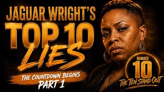 Jaguar Wright's TOP TEN LIES PART 1 #jaguarwright 