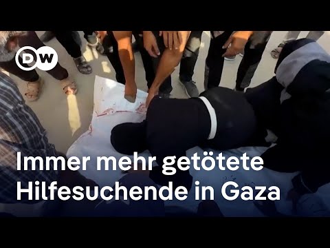Gaza: Immer mehr Hilfesuchende werden erschossen | DW Nachrichten