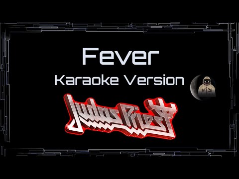 Judas Priest • Fever (CC Karaoke / Instrumental)
