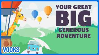 Your Great Big Adventure Starts Here! | Read Aloud Kids Book | Vooks Narrated Storybooks