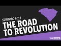 Exploring the Road to Revolution in South Carolina History