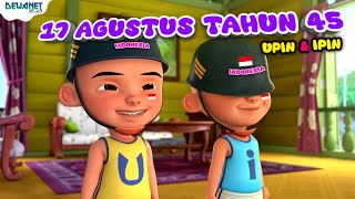 Lagu 17 agustus tahun 45 | Hari merdeka | 17 agustus tahun 45 Upin ipin