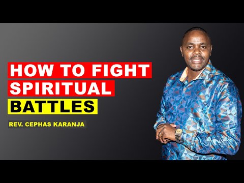 HOW TO FIGHT SPIRITUAL BATTLES | REV. CEPHAS KARANJA | CCI DANDORA