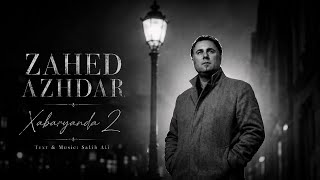 زاهید ئەژدەر - خەبەریاندا 2