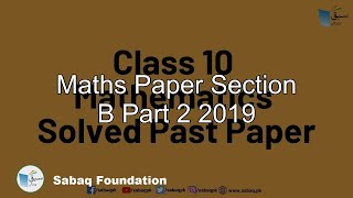 Maths Paper Section B Part 2 2019
