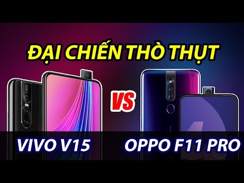 (VIETNAMESE) So sánh OPPO F11 Pro vs Vivo V15: Đi tìm camera thò thụt (module) tốt nhất