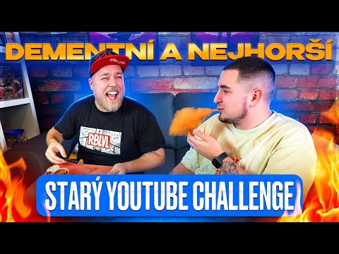 DEMENTNÍ A NEJHORŠÍ STARÝ YOUTUBE CHALLENGE