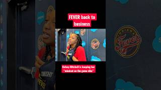 Kelsey Mitchell is focused on playoffs #fever ￼