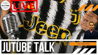 CHIACCHIERE LIBERE SULLA JUVE - JUTUBE TALK 7/9/23