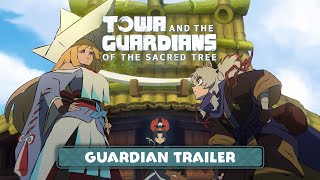 Towa and the Guardians of the Sacred Tree - Guardian Trailer 2