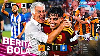 Comeback! Roma Masih SEMPURNA 🔥 Hull City BELUM KALAH, di Pos-2 😱 Auba ON FIRE! Deportivo di 4 Besar