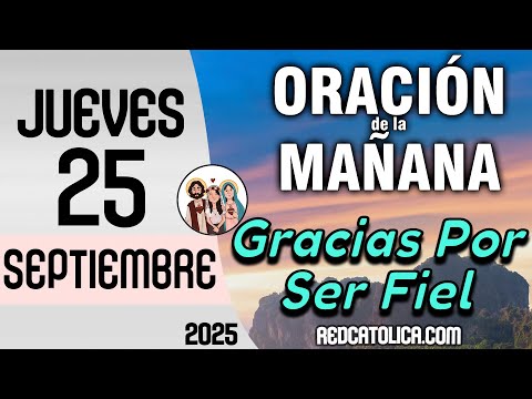 Oracion de la Mañana De Hoy Jueves 25 de Septiembre - Salmo 27 Tiempo De Orar