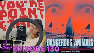Dangerous Animals, You're Point Girl, & Reports from Buc-ee's & Las Vegas | Up Your Alley Ep. 130
