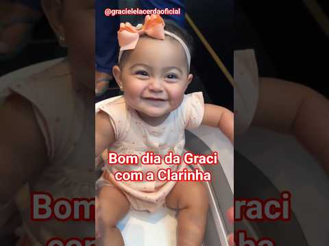 Bom dia da Graci com a Clarinha #shorts #gracielelacerdaoficial #zezedicamargo
